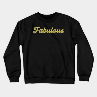 Gold and Bejewelled Fabulous Crewneck Sweatshirt